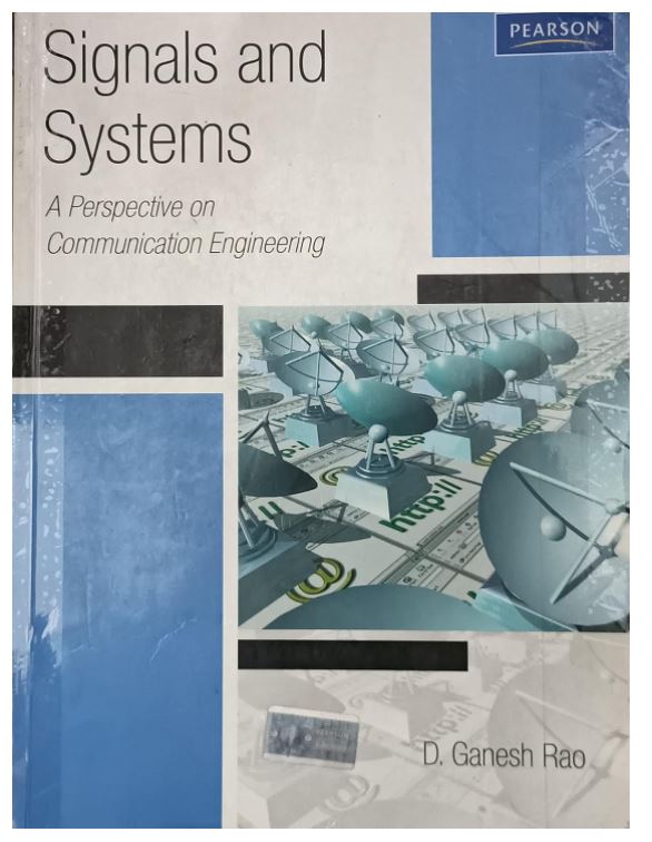 Signals and Systems: A Perspective on Communication Engineering